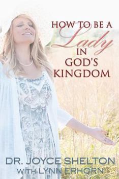 Paperback How to be a Lady in God's Kingdom Book