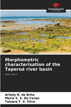 Paperback Morphometric characterisation of the Taperoá river basin Book