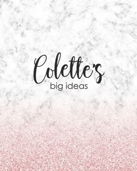 Colette's Big Ideas: Personalized Notebook - 8x10 Lined Women's Journal