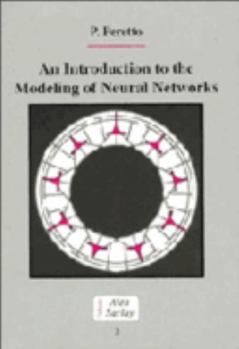 An Introduction to the Modeling of Neural Networks (Collection Alea-Saclay: Monographs and Texts in Statistical Physics) - Book  of the Collection Alea-Saclay: Monographs and Texts in Statistical Physics