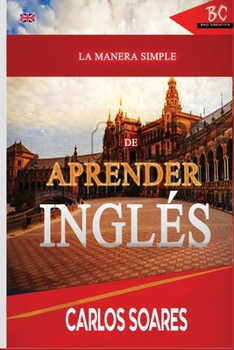 Paperback La Manera Simple de Aprender Ingles [Spanish] [Large Print] Book