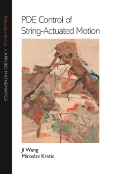 Hardcover Pde Control of String-Actuated Motion Book