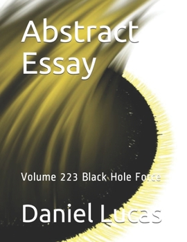Paperback Abstract Essay: Volume 223 Black Hole Force Book