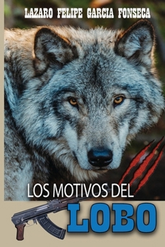 Los Motivos del Lobo (Spanish Edition)
