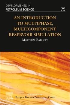 Paperback An Introduction to Multiphase, Multicomponent Reservoir Simulation: Volume 75 Book