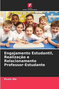 Paperback Engajamento Estudantil, Realização e Relacionamento Professor-Estudante [Portuguese] Book