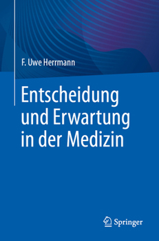 Paperback Entscheidung Und Erwartung in Der Medizin [German] Book