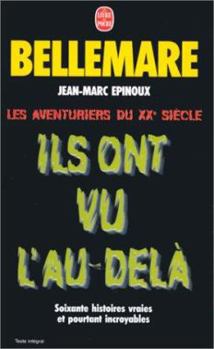 Les Aventuriers Du X Xe Siècle. 2, Ils Ont Vu L'au Delà - Book #2 of the Les aventuriers du XXe siècle