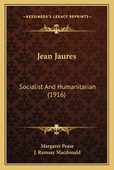 Paperback Jean Jaures: Socialist And Humanitarian (1916) Book