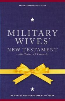 Hardcover Military Wives' New Testament with Psalms & Proverbs-NIV: 90 Days of Encouragement and Hope Book