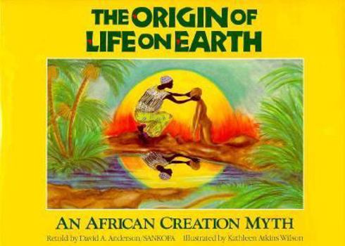 Hardcover The Origin of Life on Earth: An African Creation Myth Book