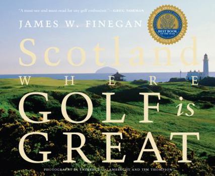 Paperback Scotland: Where Golf Is Great Book