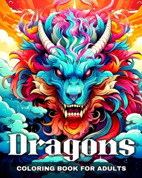 Paperback Dragons Coloring Book for Adults: Realistic Dragon Coloring Sheets Book