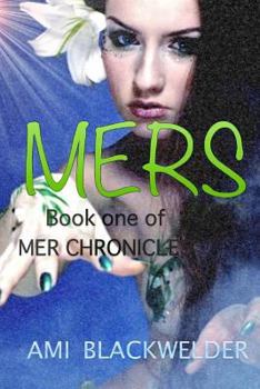 The Mers - Book #1 of the Mer Chronicles