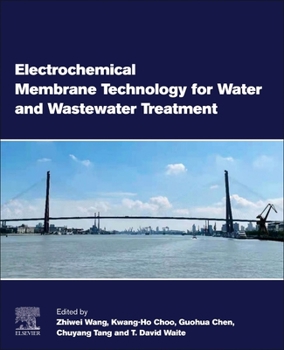 Paperback Electrochemical Membrane Technology for Water and Wastewater Treatment Book