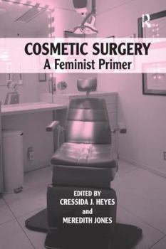 Paperback Cosmetic Surgery: A Feminist Primer Book