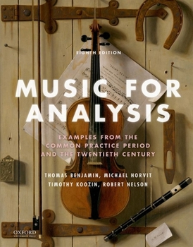 Spiral-bound Music for Analysis: Examples from the Common Practice Period and the Twentieth Century Book