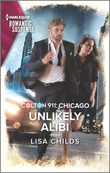 Colton 911: Unlikely Alibi - Book #2 of the Colton 911: Chicago