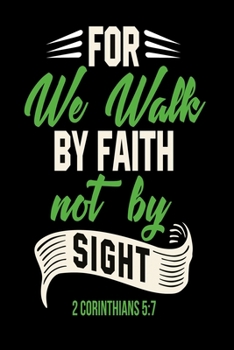 For we walk by faith not by sight: Notebook graph paper 120 pages 6x9 perfect as math book, sketchbook, workbook and diary evangelics, katholics and other believer