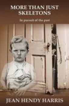 Paperback More Than Just Skeletons: In pursuit of the past Book