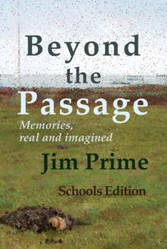 Paperback Beyond the Passage: Memories, real and imagined Book