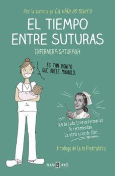 Paperback El tiempo entre suturas / The Time Between Sutures (Spanish Edition) [Spanish] Book