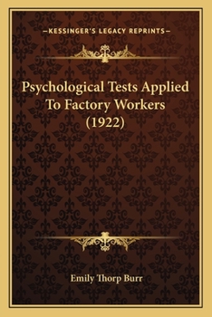 Paperback Psychological Tests Applied To Factory Workers (1922) Book