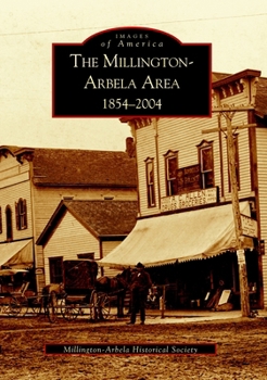 Paperback The Millington-Arbela Area 1854-2004 Book