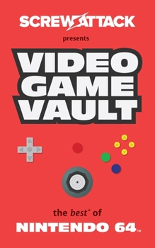 Paperback Screwattack's Video Game Vault: The Best of Nintendo 64 Book