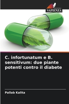 C. infortunatum e B. sensitivum: due piante potenti contro il diabete (Italian Edition)