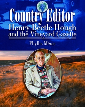 Paperback Country Editor: Henry Beetle Hough and the Vineyard Gazette Book