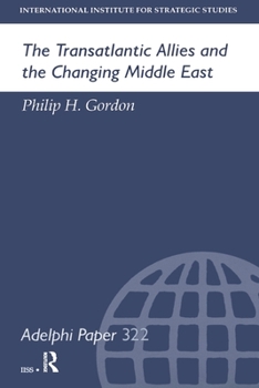 Paperback The Transatlantic Allies and the Changing Middle East Book