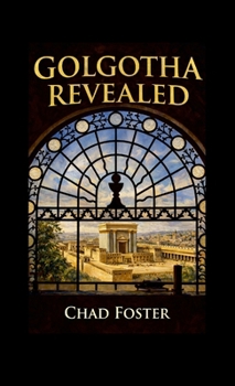 Paperback Golgotha Revealed Book