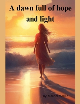 Paperback A dawn full of hope and light Book
