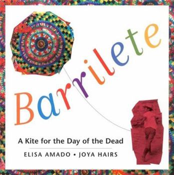 Hardcover Barrilete: A Kite for the Day of the Dead Book