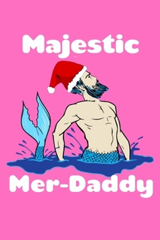 Paperback Majestic Mer Daddy: College Ruled Notebook Book