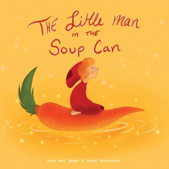 Paperback The Little Man in the Soup Can Book