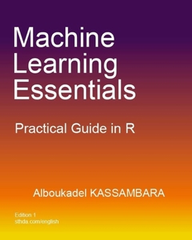 Paperback Machine Learning Essentials: Practical Guide in R Book