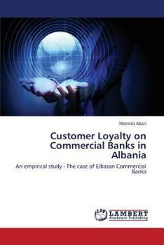 Paperback Customer Loyalty on Commercial Banks in Albania Book
