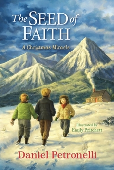 Paperback The Seed of Faith: A Christmas Miracle Book