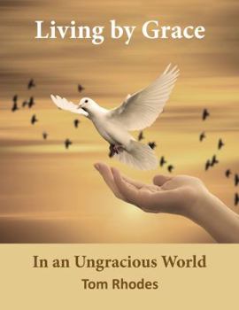 Paperback Living by Grace: In an Ungracious World Book