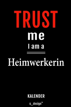Kalender für Heimwerker / Heimwerkerin: Wochen-Planer 2020 / Tagebuch / Journal für das ganze Jahr: Platz für Notizen, Planung / Planungen / Planer, Erinnerungen und Sprüche (German Edition)
