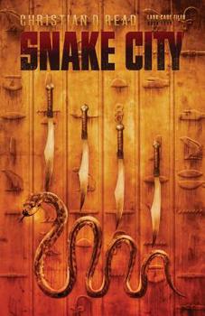 Snake City (Lark Case Files) - Book #4 of the Lark Case Files
