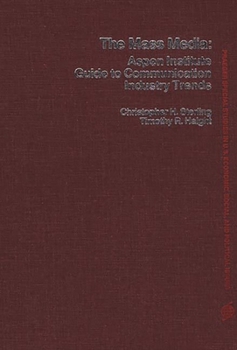 Hardcover The Mass Media: Aspen Institute Guide to Communication Industry Trends Book