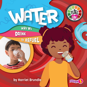 Paperback Water: Why We Drink to Refuel Book
