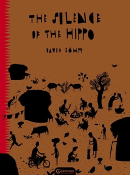 Hardcover The Silence of the Hippo: African Folktales Told by Children Book