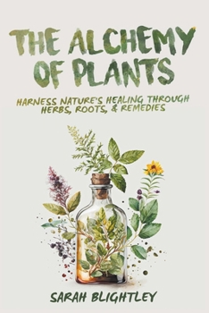 Paperback The Alchemy of Plants Book