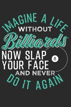 BILLIARDS: Billiard Notebook the perfect gift idea for pool players or snooker fans. The paperback has 120 white pages with dot matrix that support you in writing or sketching.