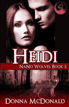 Heid - Book #3 of the Nano Wolves