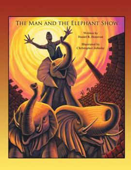 Paperback The Man and the Elephant Show Book
